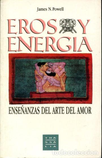 Libros de segunda mano: EROS Y ENERGIA. - POWELL James N. - Foto 1