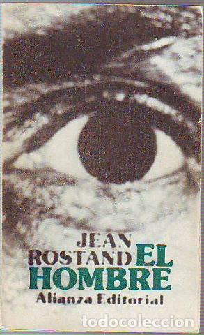 Libros de segunda mano: EL HOMBRE. - ROSTAND Jean. - Foto 1