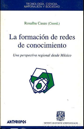 Libros de segunda mano: LA FORMACION DE REDES DE CONOCIMIENTO. - CASAS Rosalba. - Foto 1