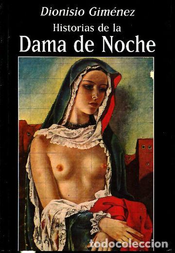 Libros de segunda mano: HISTORIAS DE LA DAMA DE NOCHE. - GIMENEZ Dionisio. - Foto 1