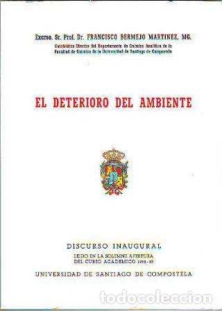 Libros de segunda mano: EL DETERIORO DEL AMBIENTE. - BERMEJO MART&Iacute;NEZ Francisco. - Foto 1