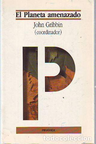 Libros de segunda mano: EL PLANETA AMENAZADO. - GRIBBIN John. - Foto 1