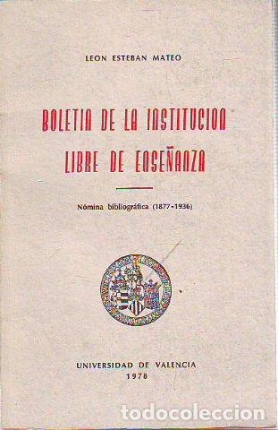 Libros de segunda mano: BOLETIN DE LA INSTITUCION LIBRE DE ENSE&Ntilde;ANZA. - ESTEBAN MATEO Leon. - Foto 1