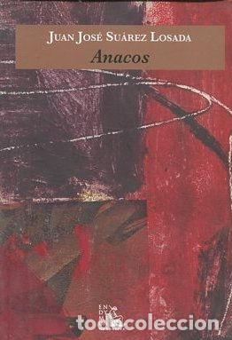 Libros de segunda mano: ANACOS. - SUAREZ LOSADA Juan Jose. - Foto 1