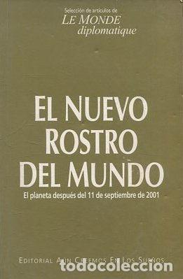 Gebrauchte B&uuml;cher: EL NUEVO ROSTRO DEL MUNDO. EL PLANETA DESPUES DEL 11 DE SEPTIEMBRE DE 2001. - VV.AA.