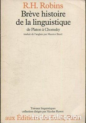 Libros de segunda mano: BREVE HISTOIRE DE LA LINGUISTIQUE. DE PLATON A CHOMSKY. - ROBBINS R.H.