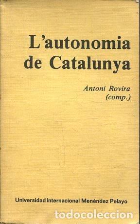 Libros de segunda mano: LAUTONOMIA DE CATALUNYA. - RIVERA Antoni. - Foto 1
