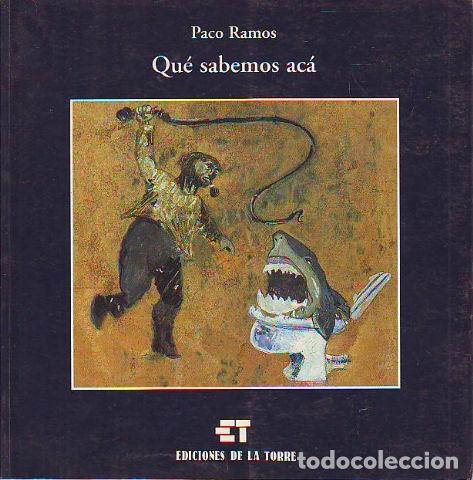 Libros de segunda mano: QU&Eacute; SABEMOS AC&Aacute;. - RAMOS Paco. - Foto 1