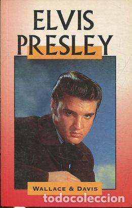 Libros de segunda mano: ELVIS PRESLEY. - WALLACE & DAVIS - Foto 1