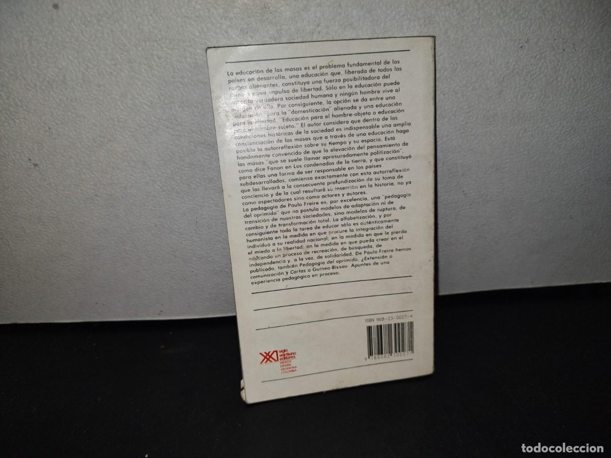 Libros de segunda mano: 104- LA EDUCACI&Oacute;N COMO PR&Aacute;CTICA DE LA LIBERTAD - PAULO FREIRE - Foto 3