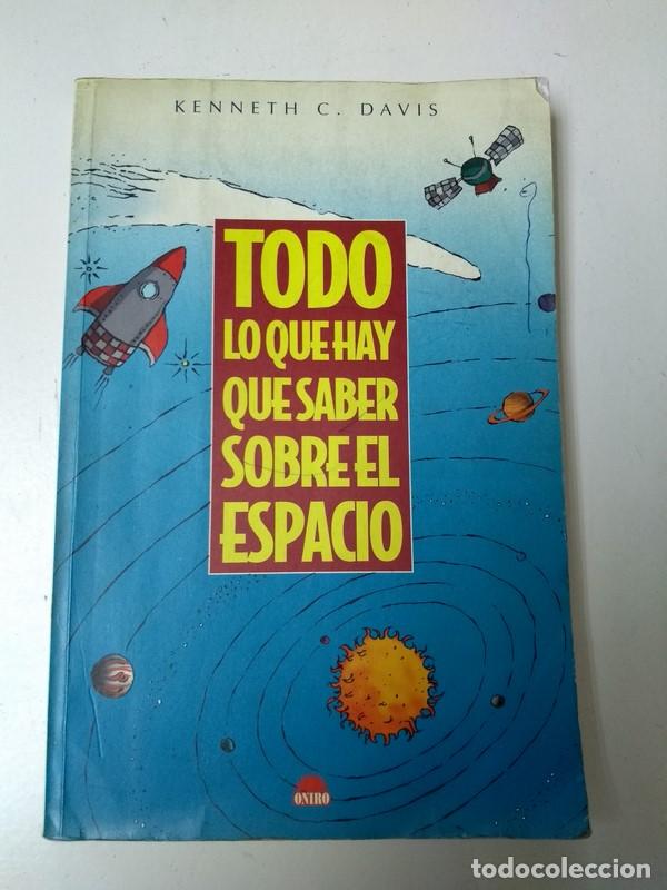 Libros de segunda mano: Todo lo que hay que saber sobre el espacio - Kenneth C. Davis - Foto 1