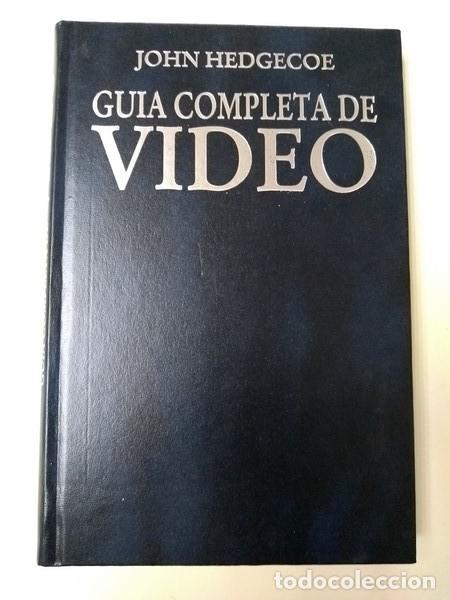 Libros de segunda mano: Guia completa de video - John Hedgecoe - Foto 1
