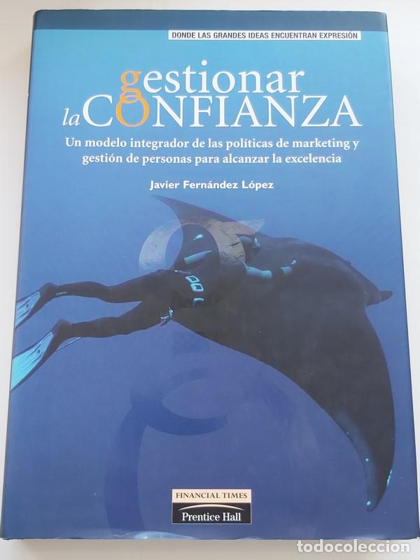 Libros de segunda mano: Gestionar el confianza - Javier Fern&aacute;ndez L&oacute;pez - Foto 1