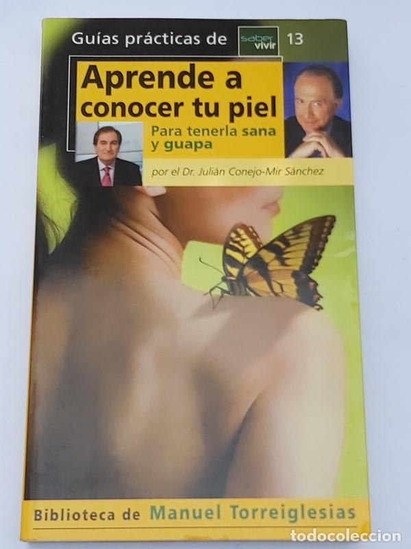 Libros de segunda mano: Aprender a conocer tu piel - Dr. Juli&aacute;n Conejo - Mir S&aacute;nchez - Foto 1
