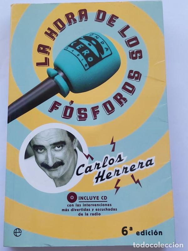 Libros de segunda mano: La hora de los F&oacute;sforos - Carlos Herrera - Foto 1