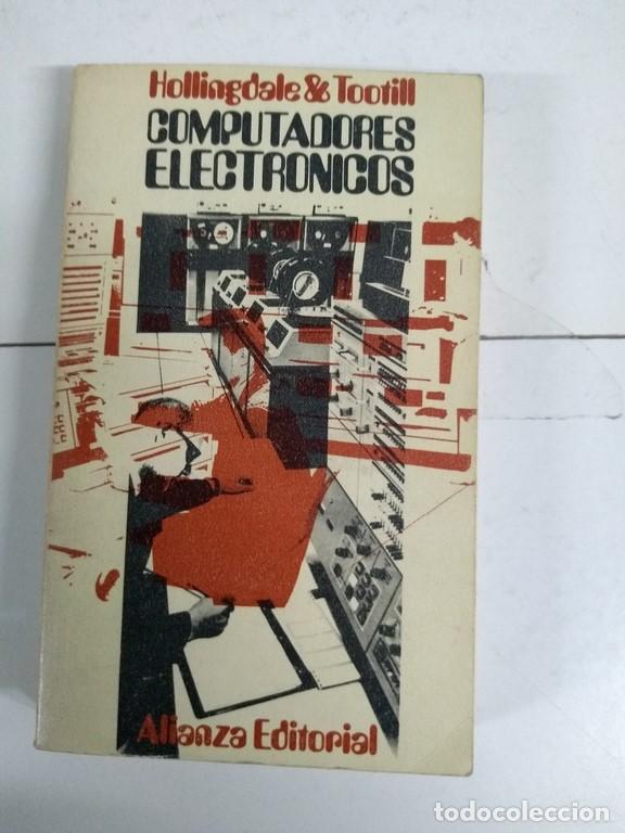 Libros de segunda mano: Computadores electronicos - Hollingdale & Tootill - Foto 1
