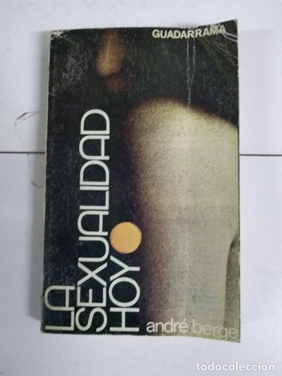 Libros de segunda mano: La sexualidad hoy - Andr&eacute; Berge - Foto 1