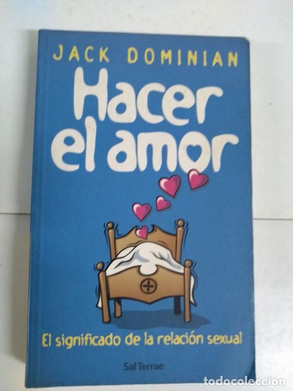 Libros de segunda mano: Hacer el amor - Jack Dominian - Foto 1