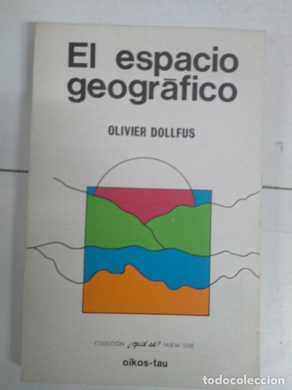 Libros de segunda mano: El espacio geografico - Oliver Dollfus - Foto 1