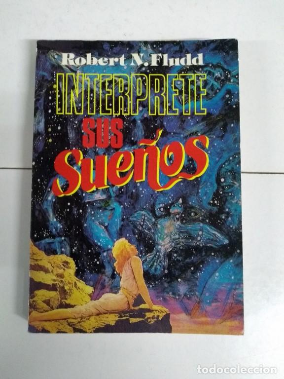 Libros de segunda mano: Interprete sus sue&ntilde;os - Robert N. Fludd - Foto 1