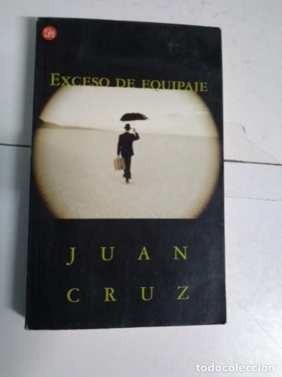 Libros de segunda mano: Exceso de equipaje - Juan Cruz - Foto 1