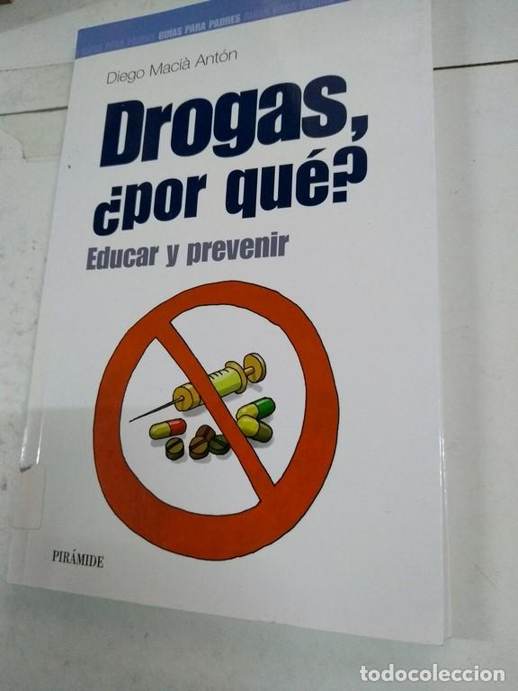 Libros de segunda mano: Drogas &iquest;por qu&eacute;? - Diego Macia Ant&oacute;n - Foto 1