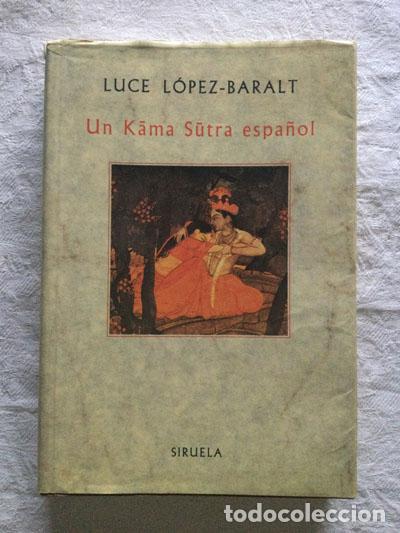 Libros de segunda mano: Un Kama Sutra espa&ntilde;ol - Luce L&oacute;pez-Baralt - Foto 1