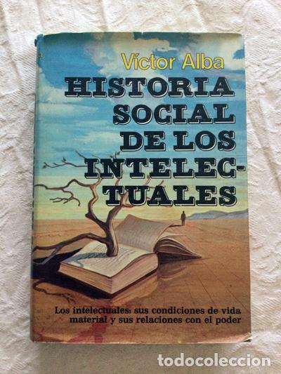 Libros de segunda mano: Historia social de los intelectuales - Victor Alba - Foto 1
