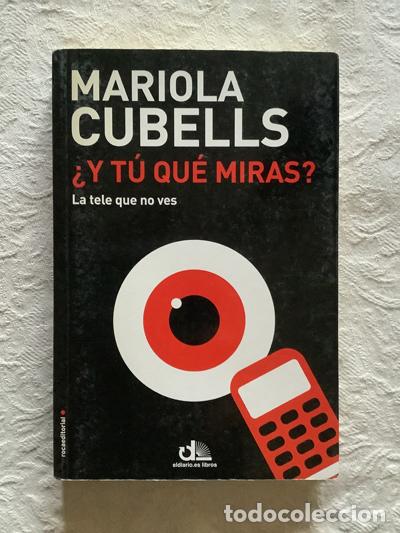 Libros de segunda mano: &iquest;Y t&uacute; que miras? - Mariola Cubells - Foto 1