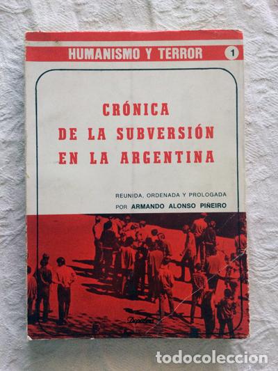 Libros de segunda mano: Cr&oacute;nica de la subversi&oacute;n en la Argentina - Armando Alonso Pi&ntilde;eiro - Foto 1
