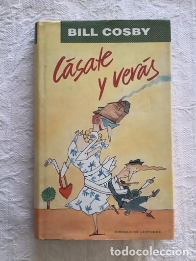 Libros de segunda mano: C&aacute;sate y ver&aacute;s - Bill Cosby - Foto 1