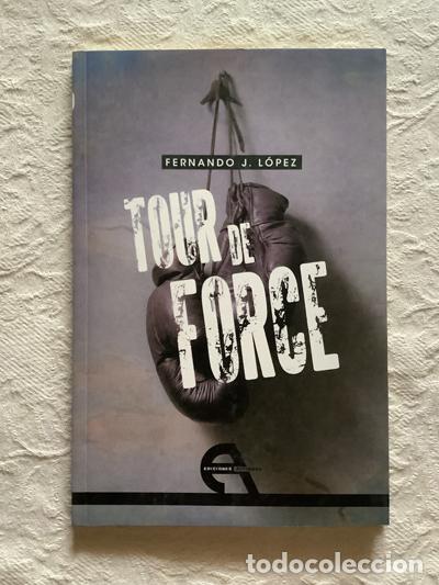 Libros de segunda mano: Tour de force - Fernando J. L&oacute;pez - Foto 1