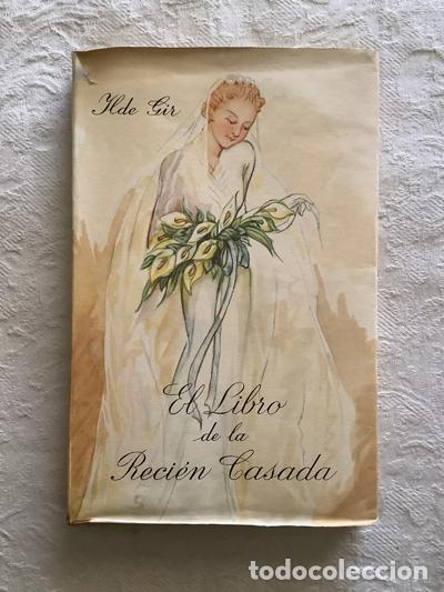 Libros de segunda mano: El libro de la reci&eacute;n casada - Ylde Gir - Foto 1