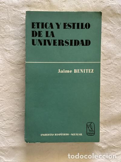Libros de segunda mano: &Eacute;tica y estilo de la universidad - Jaime Ben&iacute;tez - Foto 1
