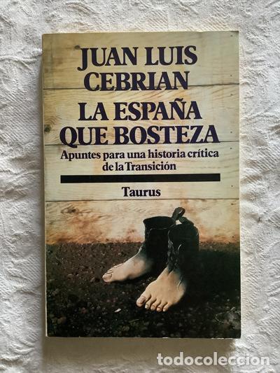 Libros de segunda mano: La Espa&ntilde;a que bosteza - Juan Luis Cebri&aacute;n - Foto 1