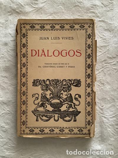 Libros de segunda mano: Di&aacute;logos - Juan Luis Vives - Foto 1