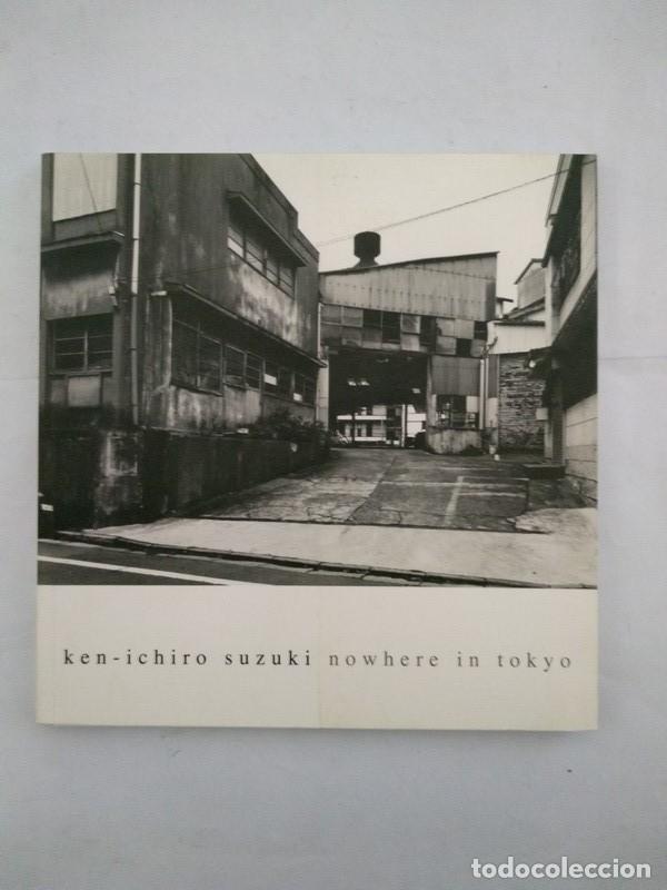 Libros de segunda mano: Nowhere in Tokyo - Ken &ndash; Ichiro Suzuki - Foto 1