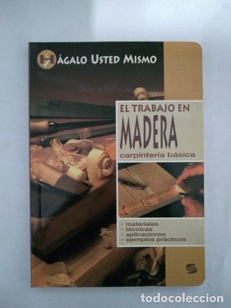 Libros de segunda mano: El trabajo en madera - Philippe Bierling - Foto 1