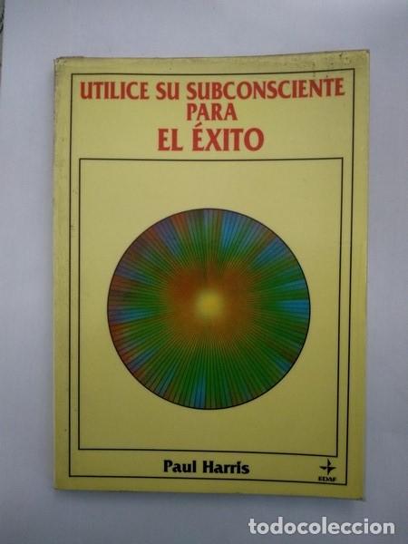 Libros de segunda mano: Utilice su subconsciente para el &eacute;xito - Paul Harris - Foto 1