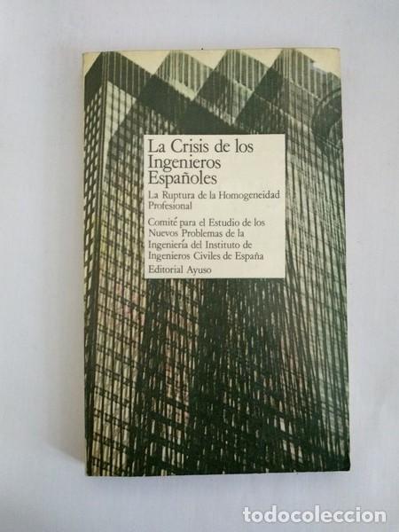 Libros de segunda mano: La Crisis de los Ingenieros Espa&ntilde;oles - Foto 1