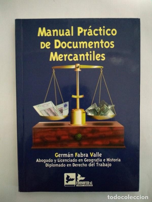 Libros de segunda mano: Manual Practico de Documentos Mercantiles - German Fabra Valle - Foto 1