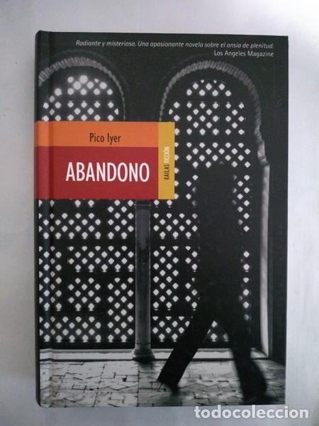 Libros de segunda mano: Abandono - Pico Iyer - Foto 1