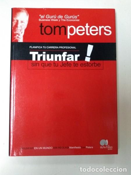 Libros de segunda mano: Triunfar sin que tu jefe te estorbe - Tom Peters - Foto 1