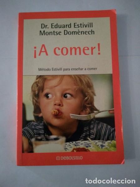 Libros de segunda mano: &iexcl; A comer ! - Dr. Eduard Estivill y Montse Domenech - Foto 1