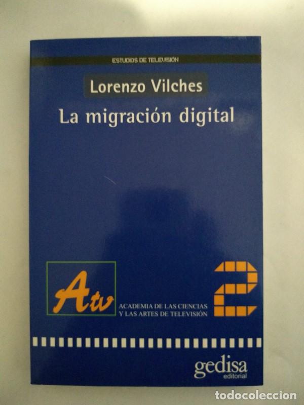 Libros de segunda mano: La migracion digital - Lorenzo Vilches - Foto 1