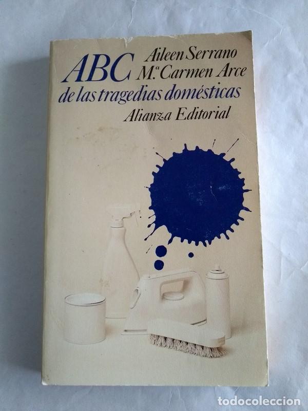 Libros de segunda mano: Abc de las tragedias domesticas - Aileen Serrano y M.&ordf; Carmen Arce - Foto 1
