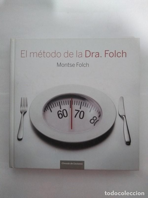 Libros de segunda mano: El m&eacute;todo de la Dra. Folch - Montse Folch - Foto 1
