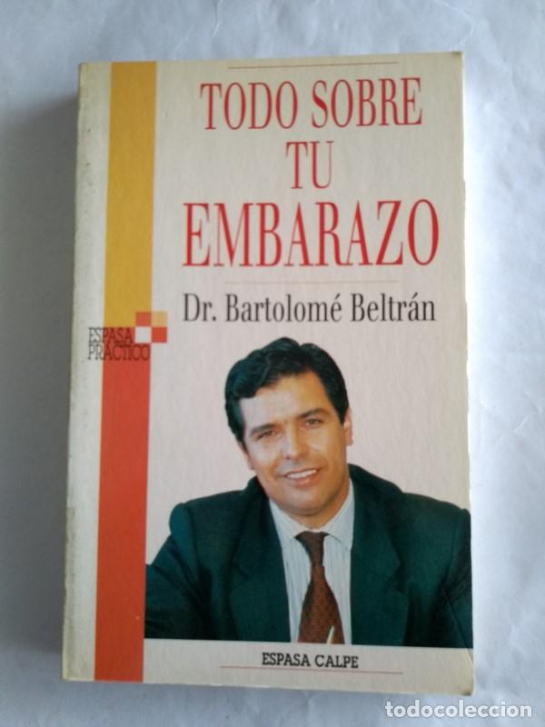 Libros de segunda mano: Todo sobre tu embarazo - Dr. Bartolome Beltran - Foto 1