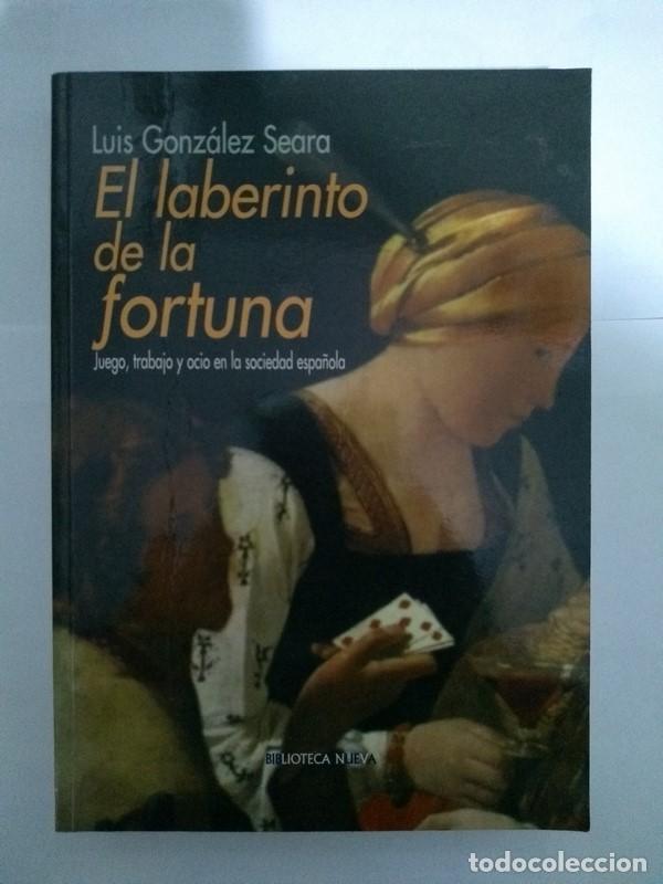 Libros de segunda mano: El laberinto de la fortuna - Luis Gonz&aacute;lez Seara - Foto 1