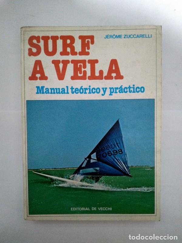 Libros de segunda mano: Surf a vela - J&eacute;rome Zuccarelli - Foto 1